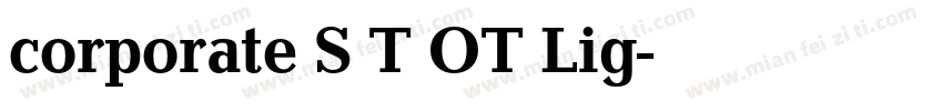 corporate S T OT Lig字体转换